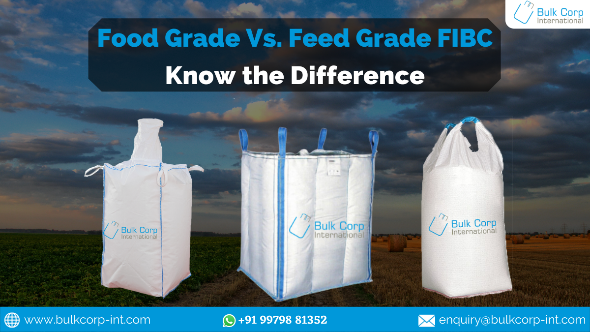 https://www.bulkcorp-int.com/blog/wp-content/uploads/2021/12/Food-Grade-Vs.-Feed-Grade-FIBC-Know-the-Difference.png