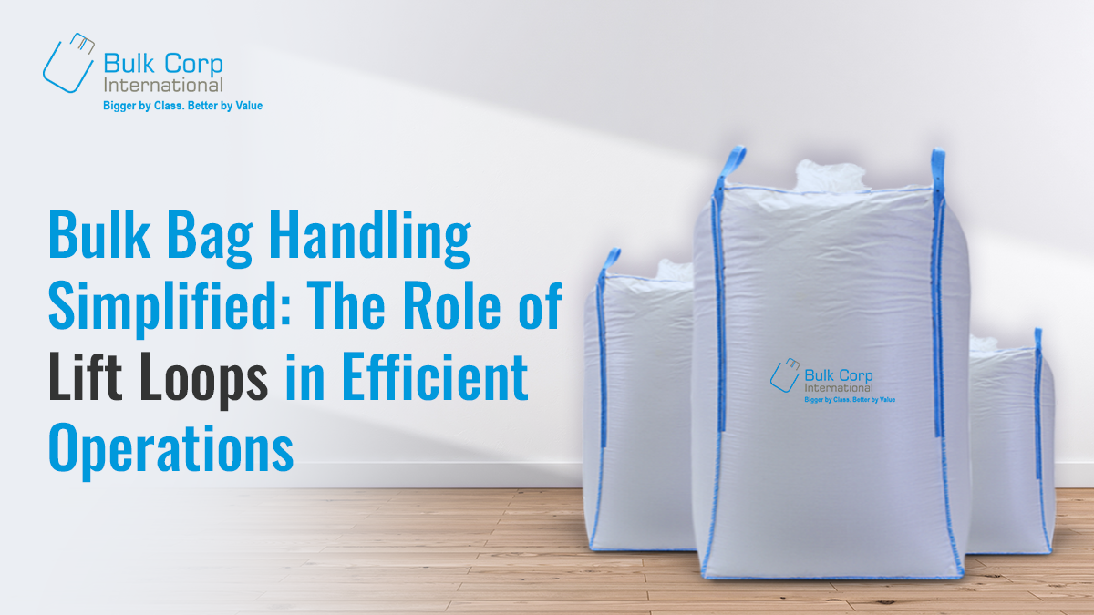 Bulk Bag Handling Simplified: The Role of Lift Loops in Efficient Operations