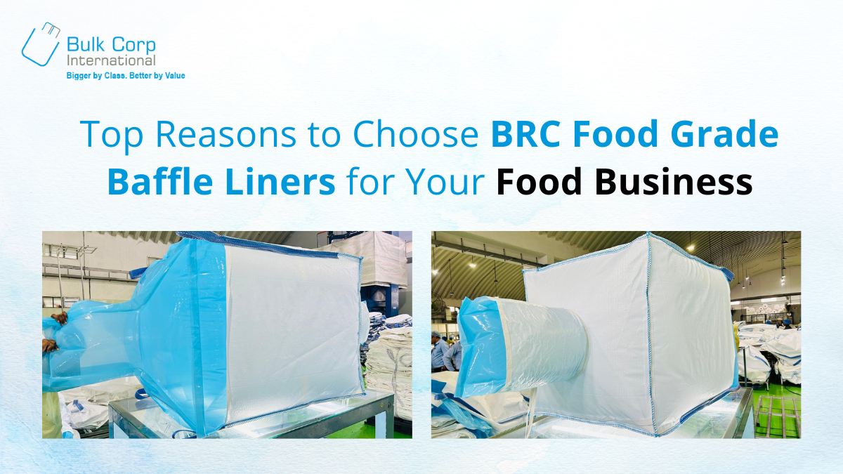 Top Reasons to Choose BRC Food Grade Baffle Liners for Your Food Business